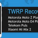 Официальный TWRP теперь доступен для Xiaomi Mi Mix 2, Moto E4 Plus и еще двух аппаратов